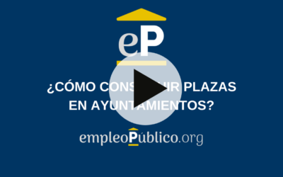 ¿Cómo Conseguir Plazas En Ayuntamientos? 