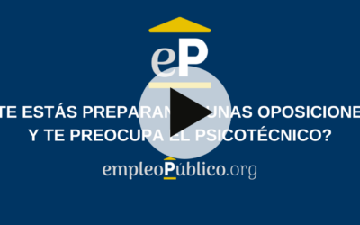 ¿Te Estás Preparando Unas Oposiciones Y Te Preocupa El Psicotécnico? 